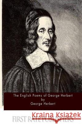 The English Poems of George Herbert George Herbert 9781508871736