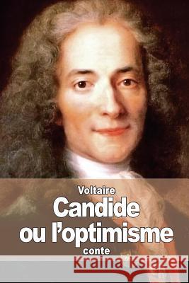 Candide: ou l'optimisme Voltaire 9781508876847