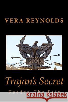 Trajan's Secret Vera Reynolds 9781508886389