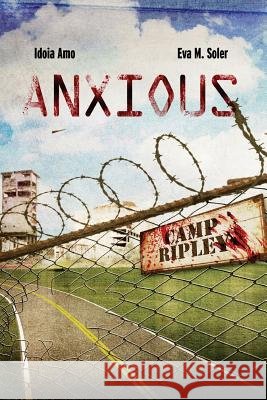 Anxious - English edition Soler, Eva M. 9781508897781 Createspace