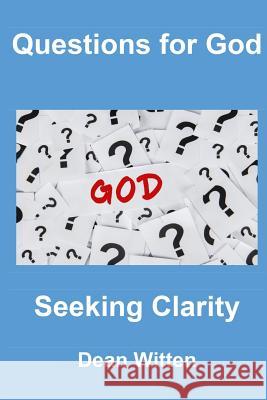 Questions for God Dean Witten 9781508904151