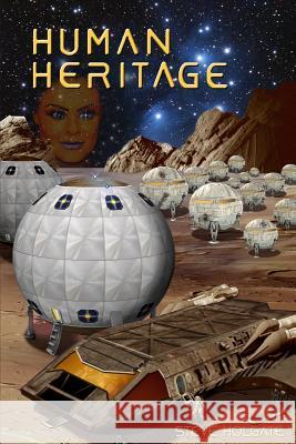 Human Heritage Steve Holgate John Holgate 9781508905660