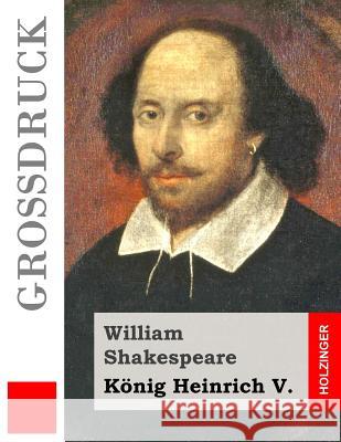 König Heinrich V. (Großdruck) Schlegel, August Wilhelm 9781508906780 Createspace