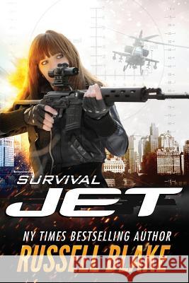 Jet - Survival Russell Blake 9781508907169 Createspace