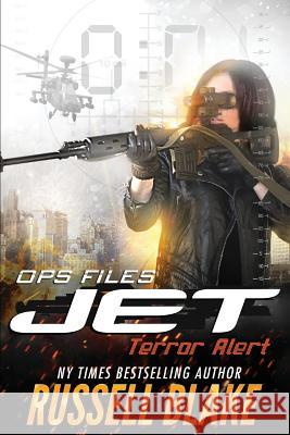 JET - Ops Files II: Terror Alert Blake, Russell 9781508907213