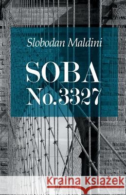 Soba No.3327 Slobodan Maldini 9781508911357