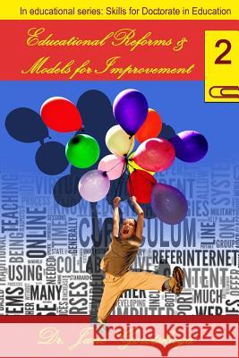 Educational Reforms and Models for Teaching Teachers (2nd edition) Bichinsky, Marina 9781508916291 Createspace