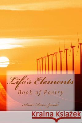 Life's Elements Andre Davis 9781508920984