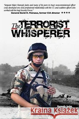 The Terrorist Whisperer: The Story of the Pro American Hamdoy Jasim 9781508923671