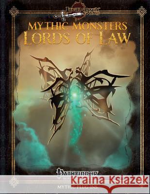 Mythic Monsters: Lords of Law Jason Nelson Alistair J. Rigg Todd Stewart 9781508926139 Createspace Independent Publishing Platform