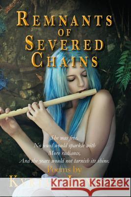 Remnants of Severed Chains Kyrian Lyndon 9781508928133