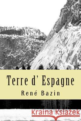 Terre d' Espagne Ballin, Bernadette 9781508930969 Createspace