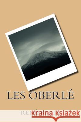 Les Oberle M. Rene Bazin Mrs Bernadette Ballin 9781508931058 Createspace