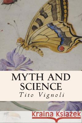 Myth and Science Tito Vignoli 9781508931157