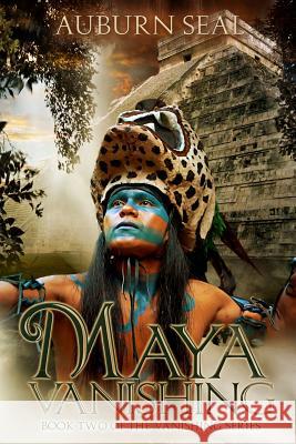 Maya Vanishing Auburn Seal 9781508931935