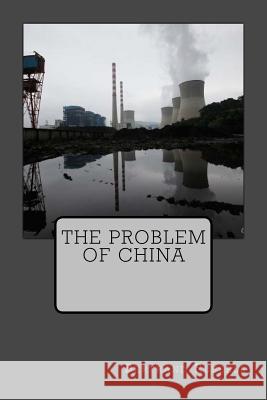 The Problem Of China Russell, Bertrand 9781508932215 Createspace