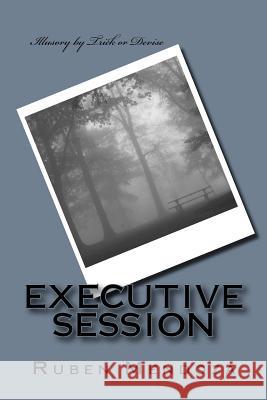 Executive Session Ruben Mendoza 9781508932307 Createspace