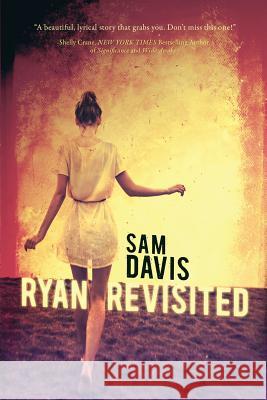 Ryan Revisited Sam Davis 9781508932642 Createspace