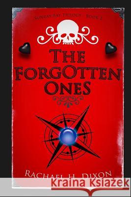 The Forgotten Ones (Paranormal Fiction) Rachael H. Dixon 9781508935506