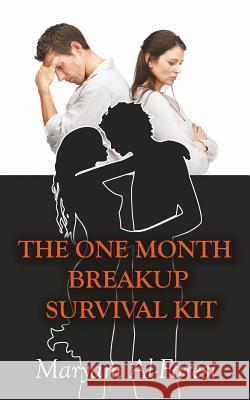 The One Month Breakup Survival Kit Maryam Al-Faresi 9781508940586 Createspace