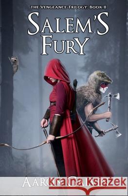 Salem's Fury Aaron Galvin 9781508942511 Createspace