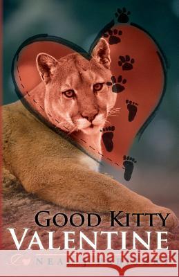 Good Kitty Valentine Neal J. Pabitzky 9781508948452 Createspace