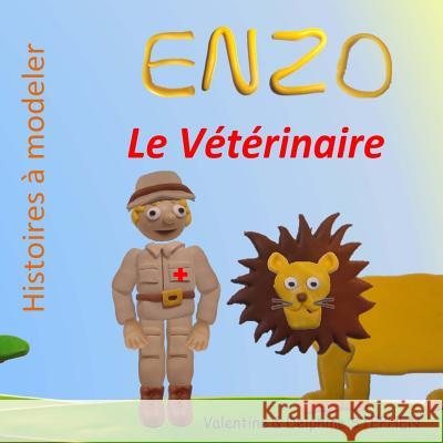 Enzo le Veterinaire Stephen, Delphine 9781508950134 Createspace