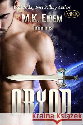 Oryon M. K. Eidem 9781508954392 Createspace Independent Publishing Platform