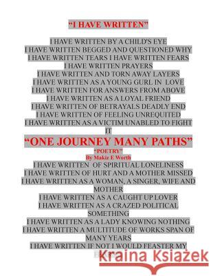 One Journey Many Paths: Poetry Makiz E. Worth Mary a. Crawley 9781508955320