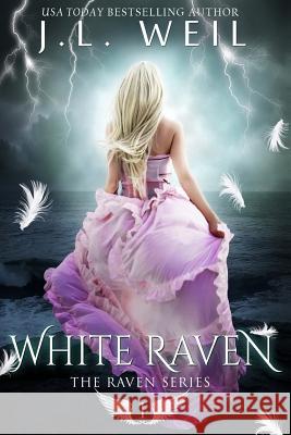 White Raven: Raven Series, Book 1 J. L. Weil 9781508970866 Createspace