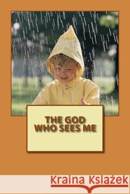 The God Who Sees Me Roberta Va 9781508971863