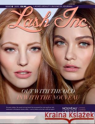 Lash Inc - Issue 6 Chrysalis House Publishing 9781508976493 Createspace Independent Publishing Platform