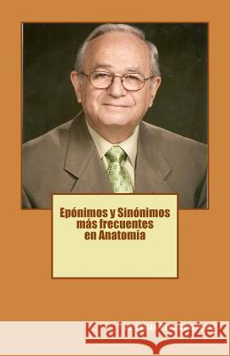 Eponimos y Sinonimos mas frecuentes en Anatomia Rodriguez, Julian Viso 9781508977414