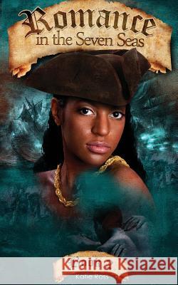 Romance in the Seven Seas, Book 2 Katie Ross 9781508978688 Createspace Independent Publishing Platform