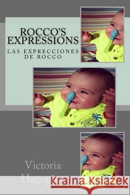 Rocco's expressions Hagopian, Karen 9781508984337 Createspace