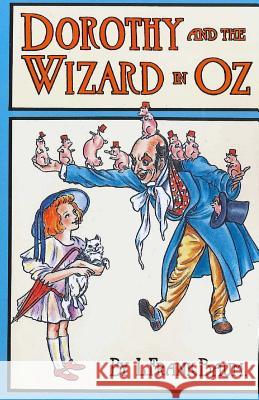 Dorothy and the Wizard in Oz L. Frank Baum 9781508993155