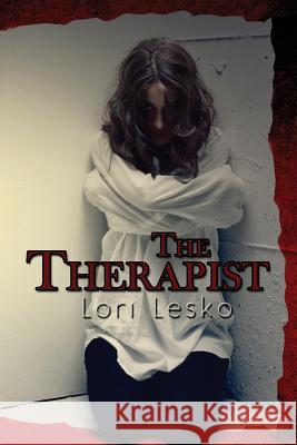 The Therapist Lori Lesko 9781508994954