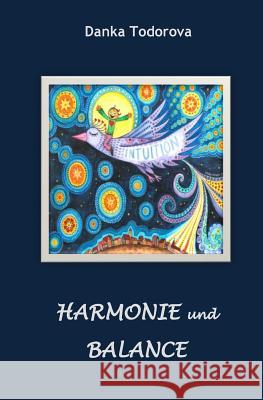 Harmonie und Balance Todorova, Danka 9781508996040