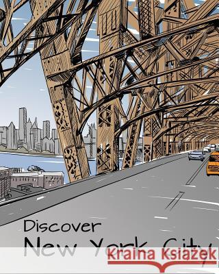 Discover New York City: Destination Relaxation H. R. Wallace Publishing 9781509101375 H.R. Wallace Publishing