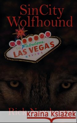 Sin City Wolfhound Rick Newberry 9781509203604
