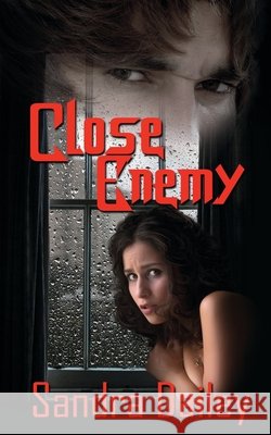 Close Enemy Sandra Dailey 9781509203826