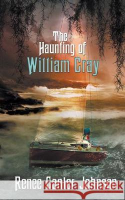 The Haunting of William Gray Renee Canter Johnson 9781509204359 Wild Rose Press