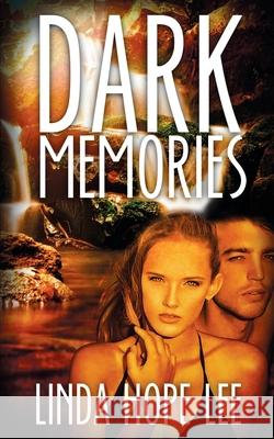 Dark Memories Linda Hope Lee 9781509206452