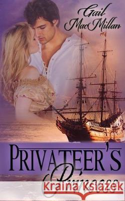 Privateer's Princess Gail MacMillan 9781509206537