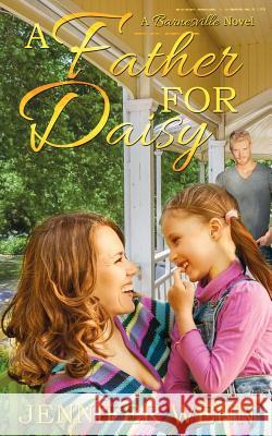 A Father for Daisy Jennifer Wenn 9781509206551