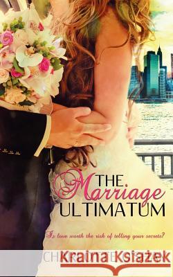 The Marriage Ultimatum Charlotte O'Shay 9781509208142