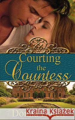 Courting the Countess Donna Hatch 9781509209484