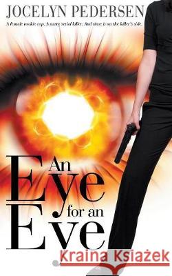 An Eye for an Eye Jocelyn Pedersen 9781509209507