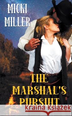The Marshal's Pursuit Micki Miller 9781509209989