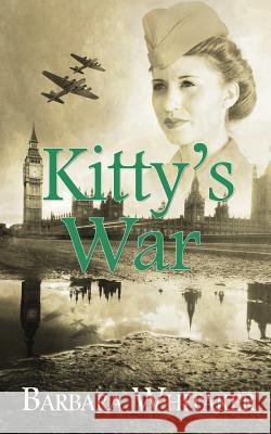 Kitty's War Barbara Whitaker 9781509210909 Wild Rose Press